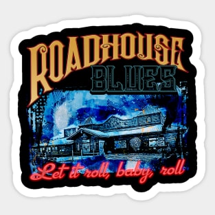 Roadhouse Blues Sticker